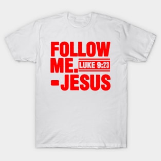 Follow Me T-Shirt